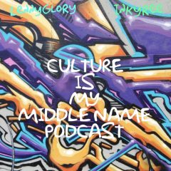 Culture Is My Middle Name Podcast.